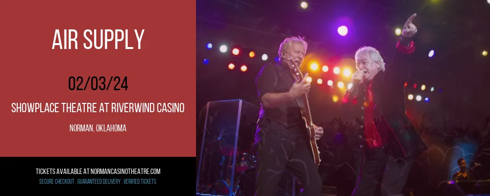 Air Supply at Showplace Theatre At Riverwind Casino