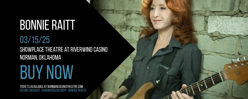 Bonnie Raitt at Showplace Theatre At Riverwind Casino